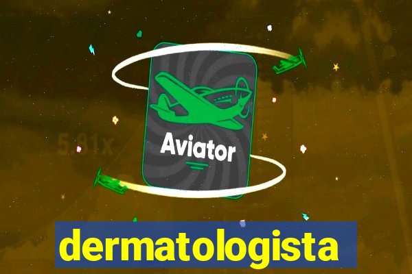 dermatologista quanto ganha